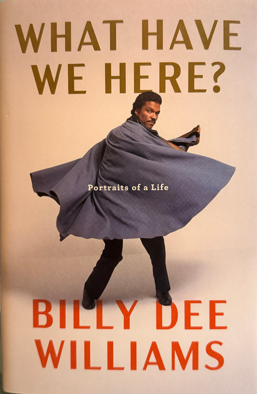 Billy Dee Williams "What Have We Here: Portraits of a Life" signed autobiography with FREE poster